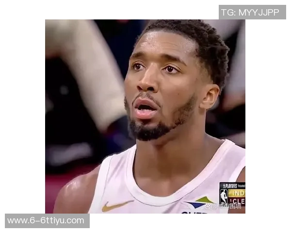 米切尔半场表现平平仅得13分3助攻失误和犯规影响发挥